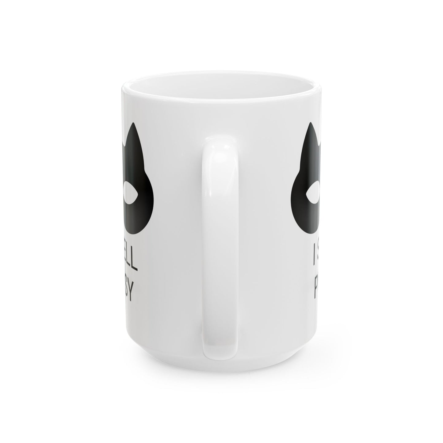 I Smell Pussy Mug. I Smell Pussy Ceramic Mug. Cat Lady Mug. Single Dad Mug.