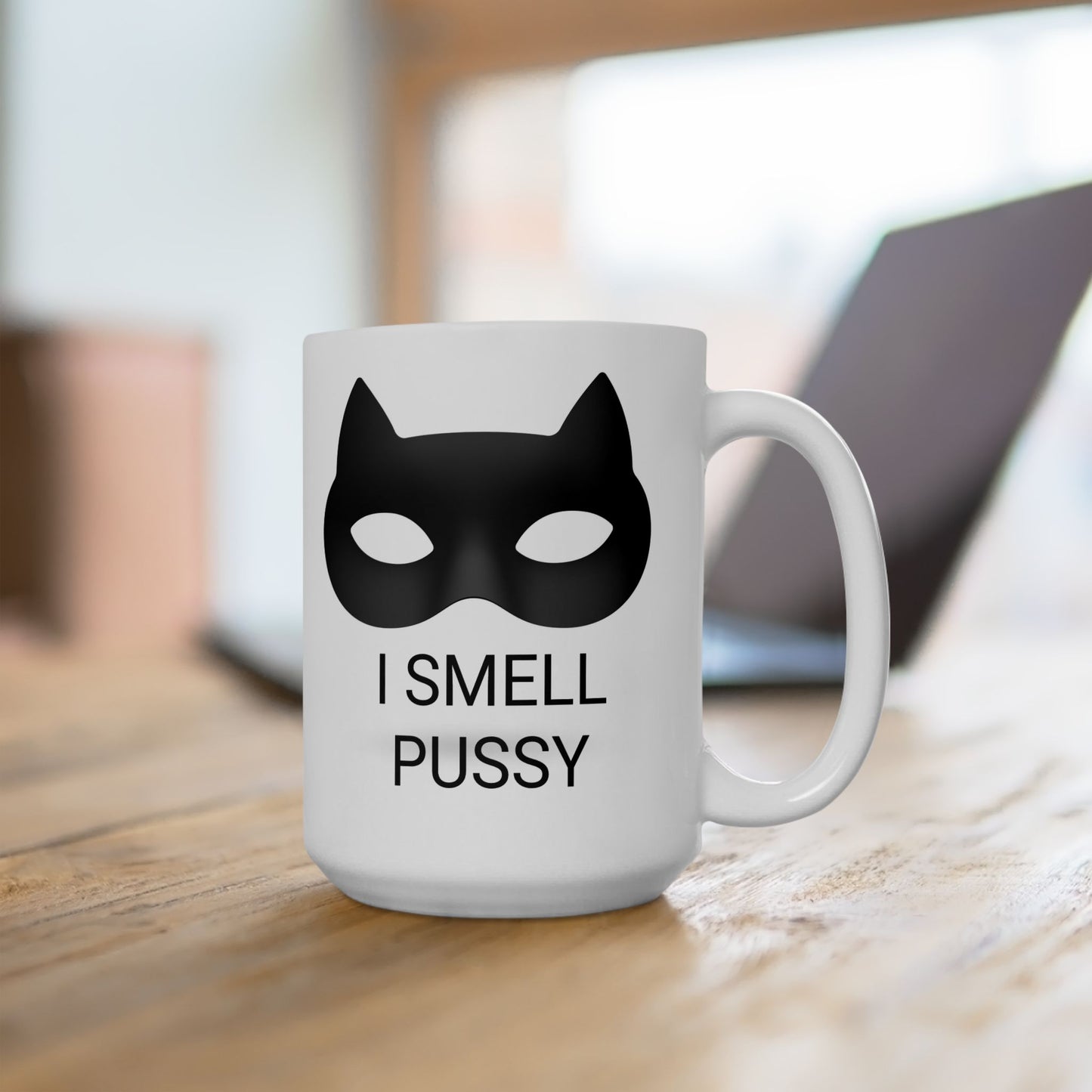 I Smell Pussy Mug. I Smell Pussy Ceramic Mug. Cat Lady Mug. Single Dad Mug.